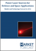 國防和太空功率雷射光源：市場和技術預測（~2032）