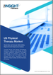 美國物理治療市場規模和預測、區域佔有率、趨勢和成長機會分析報告範圍：按治療、應用、年齡層、最終用戶和國家/地區