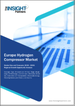 歐洲氫氣壓縮機市場預測至 2030 年 - 區域分析 - 按類型、階段和最終用戶