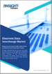 電子資料交換市場規模和預測、全球和地區佔有率、趨勢和成長機會分析報告範圍：按組件、類型、行業和地理位置